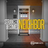Stranger Becomes Neighbor - KSL Podcasts