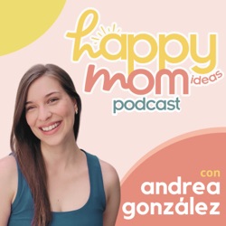 HappyMom Ideas Podcast