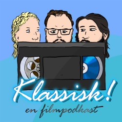 Klassisk! - en filmpodkast
