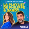 Les Matins Nostalgie - La playlist de Philippe et Sandy