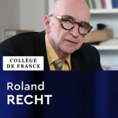 Histoire de l'art européen médiéval et moderne - Roland Recht - Collège de France