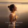 La vie suffit ! - Chloé Bloom