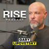 RISE Podcast - Gary Lipovetsky