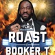 The Roast of Booker T