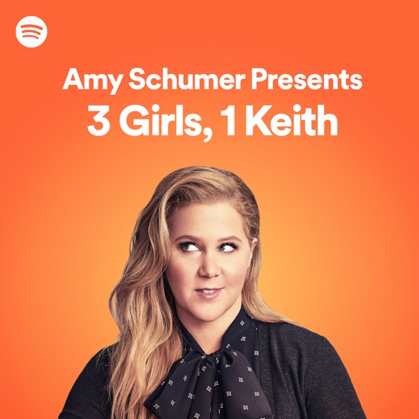 Amy Schumer Presents: 3 Girls, 1 Keith banner backdrop