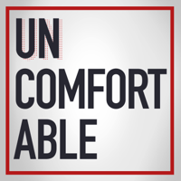 Uncomfortable podcast