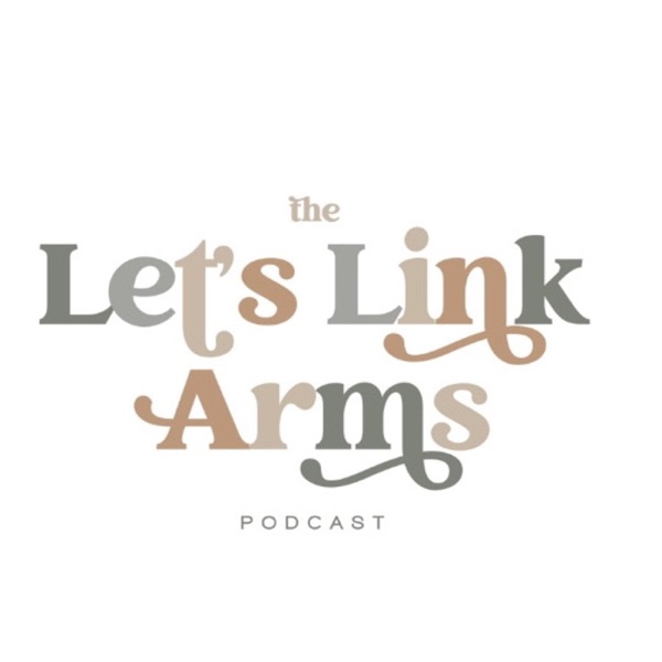 Artwork for Lets Link Arms's Podcast
