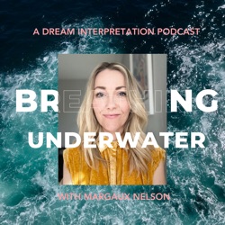 Breathing Underwater: A Dream Interpretation Podcast