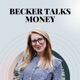 Becker Talks Money