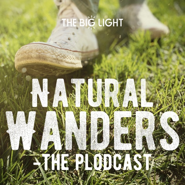 Natural Wanders - The Plodcast.