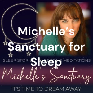 Michelle's Sanctuary: Bedtime Stories for Sleep