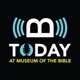 Today at Museum of the Bible