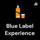 Blue Label Experience