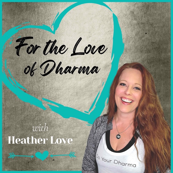 For the Love of Dharma Artwork