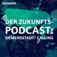 Episode 11 - “Smart und nachhaltig: Wie Technologien unsere Städte zukunftsfähiger machen. Einblicke in die Stadt der Zukunft mit Matthias Rebellius, Managing Board Member und CEO Smart Infrastructure und Stefan Kögl, GM Siemensstadt Square bei Siemens.”
