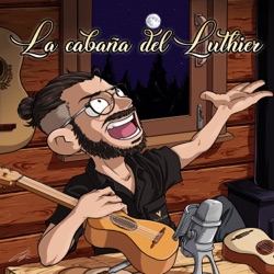 La cabaña del Luthier 