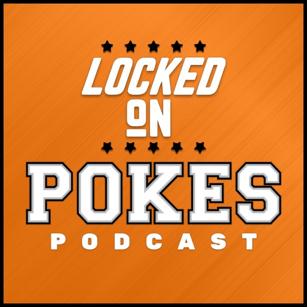 Locked On Pokes - Daily Podcast On Oklahoma State Cowboys Football & Basketball