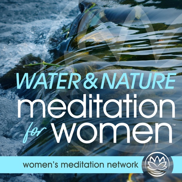 Artwork for Water & Nature Sounds Meditation for Women