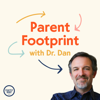 Parent Footprint with Dr. Dan - Exactly Right