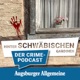Hinter schwäbischen Gardinen – der Crime-Podcast