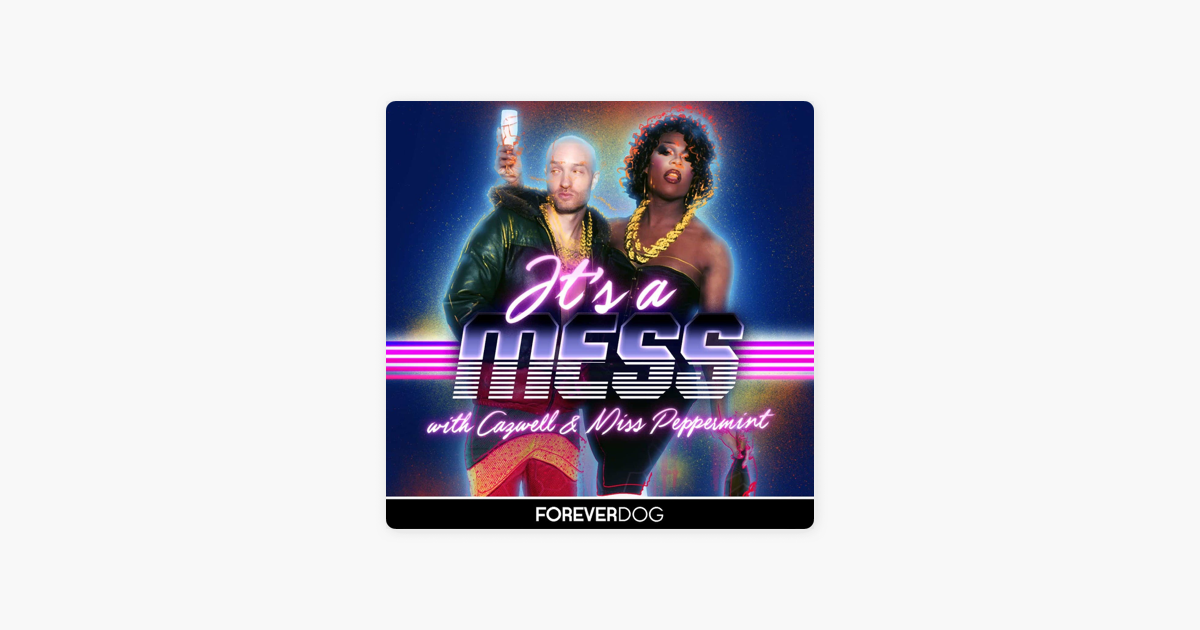 ‎It's A Mess On Apple Podcasts