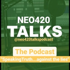 NEO420 Talks - Podcast