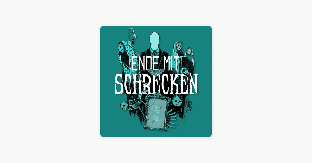 Ende mit Schrecken“ auf Apple Podcasts