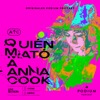 ¿QUIÉN MATÓ A ANNA COOK?