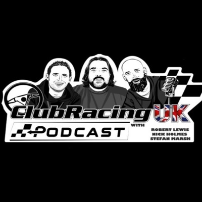 The ClubRacingUK Podcast