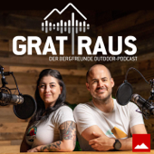 GRAT RAUS - Der Bergfreunde Outdoor-Podcast - Bergfreunde