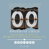 Noughtie Child Podcast - Richard & Polly