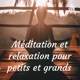 Méditation, relaxation et affirmations positives pour petits et grands 