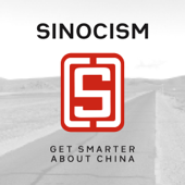 Sinocism Podcast - Bill Bishop