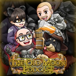 ONE YEAR PODCAST ANNIVERSARY! | Old Moon Podcast Ep. 52 (Ft. Tiltus)