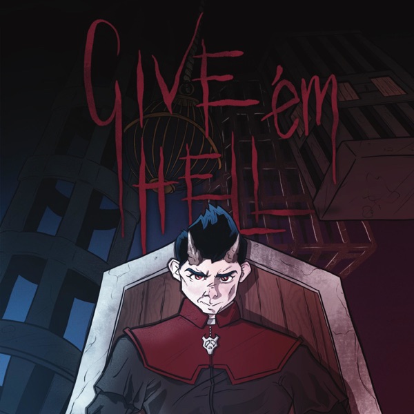 Give ’Em Hell: The Podcast Series