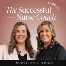 144: NLCA 6: How Can I Help People as a Nurse Life Coach?