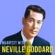 Manifest with Neville Goddard • Manifestation Lectures on the Law of Assumption