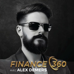 Finance 360 avec Alex Demers