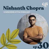 30) Regenerative Fashion and Rebuilding a Seed-to-Sew Supply Chain with Nishanth Chopra of Oshadi Collective