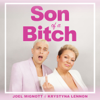 Son Of A Bitch - Krystyna & Joel