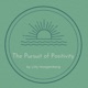 Pursuit of Positivity 