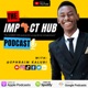The Impact Hub Podcast with Ephraim Kalubi