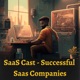 SaaS Cast - Successful Saas Companies