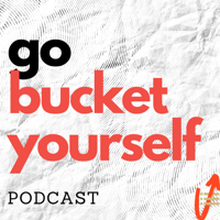 Go Bucket Yourself podcast