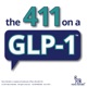 The 411 on a GLP-1