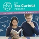 The Tea Curious Podcast