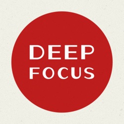 Deep Focus