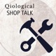 Qiological Shop Talk