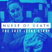 Nurse Of Death: The Lucy Letby Story - True Crime Today