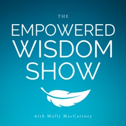 The Empowered Wisdom Show